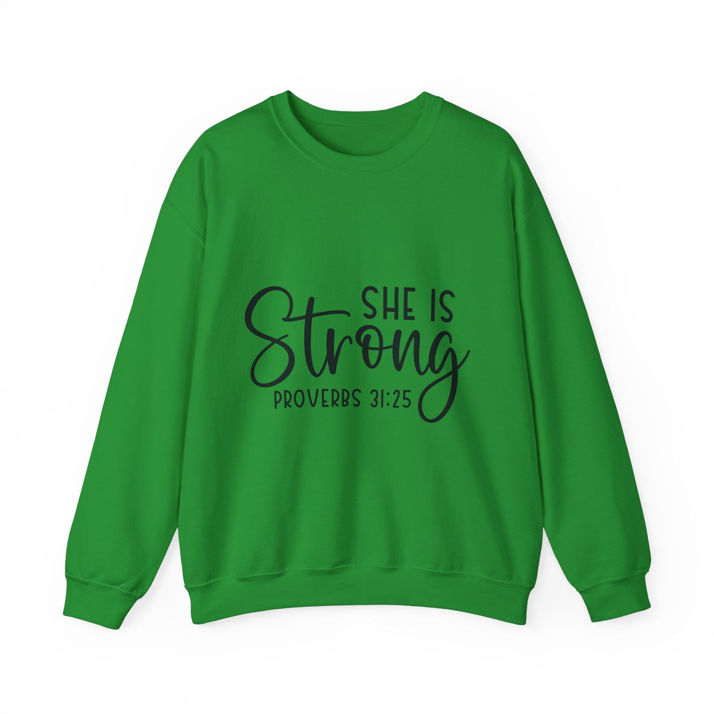 Inspirational Crewneck Sweatshirt - 'She Is Strong' Proverbs 31:25