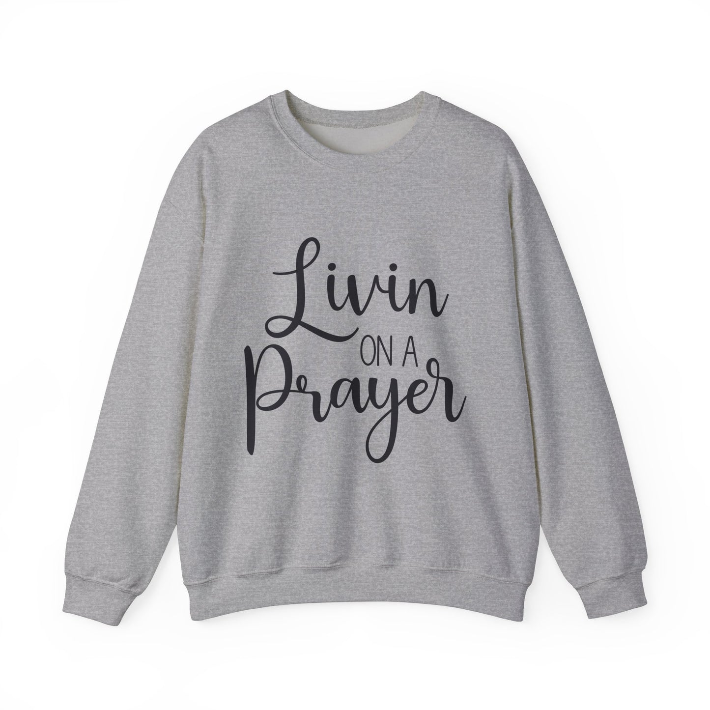Livin' on a Prayer Crewneck Sweatshirt - Unisex Heavy Blend™