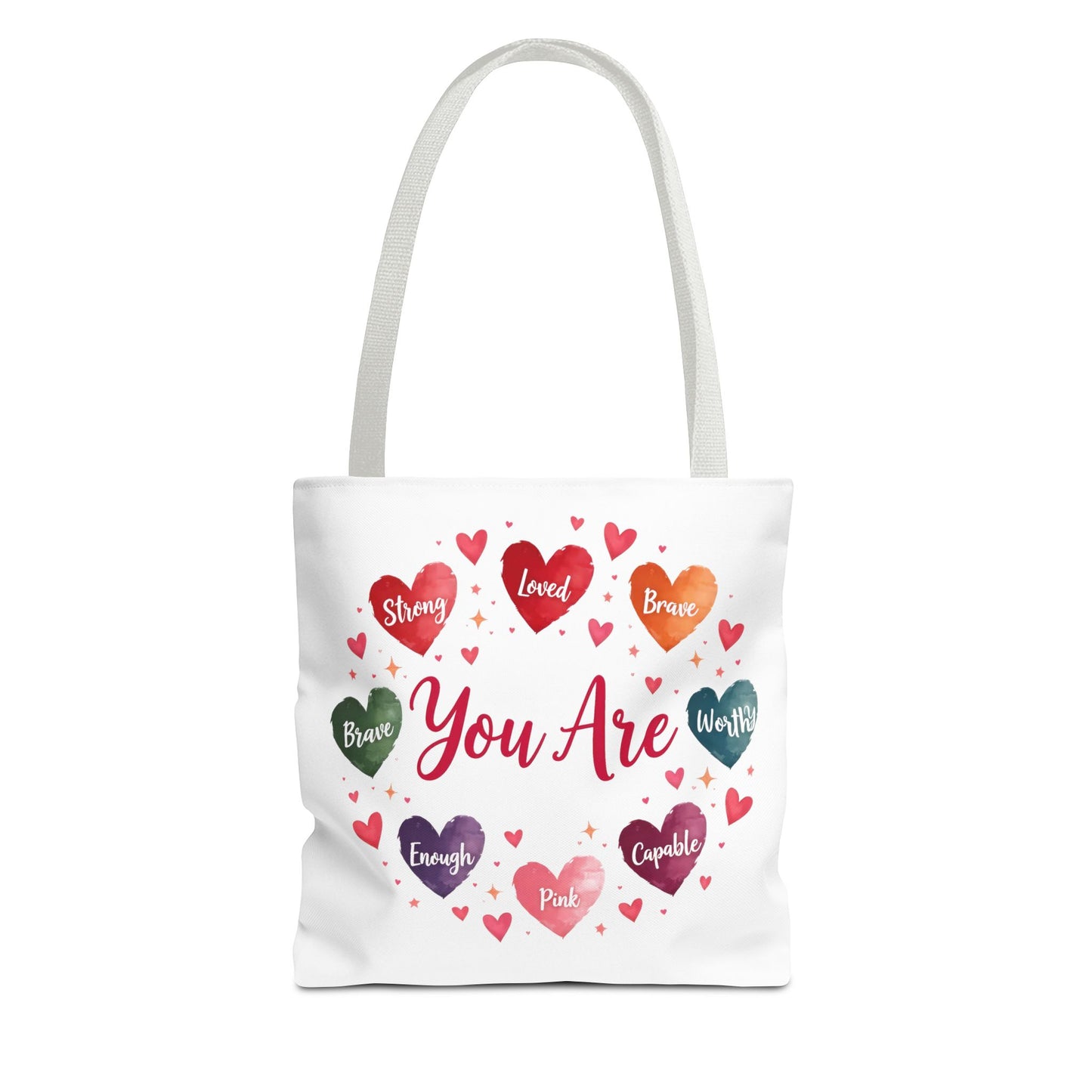 Inspirational Tote Bag - You Are Strong, Loved, Brave, Worthy