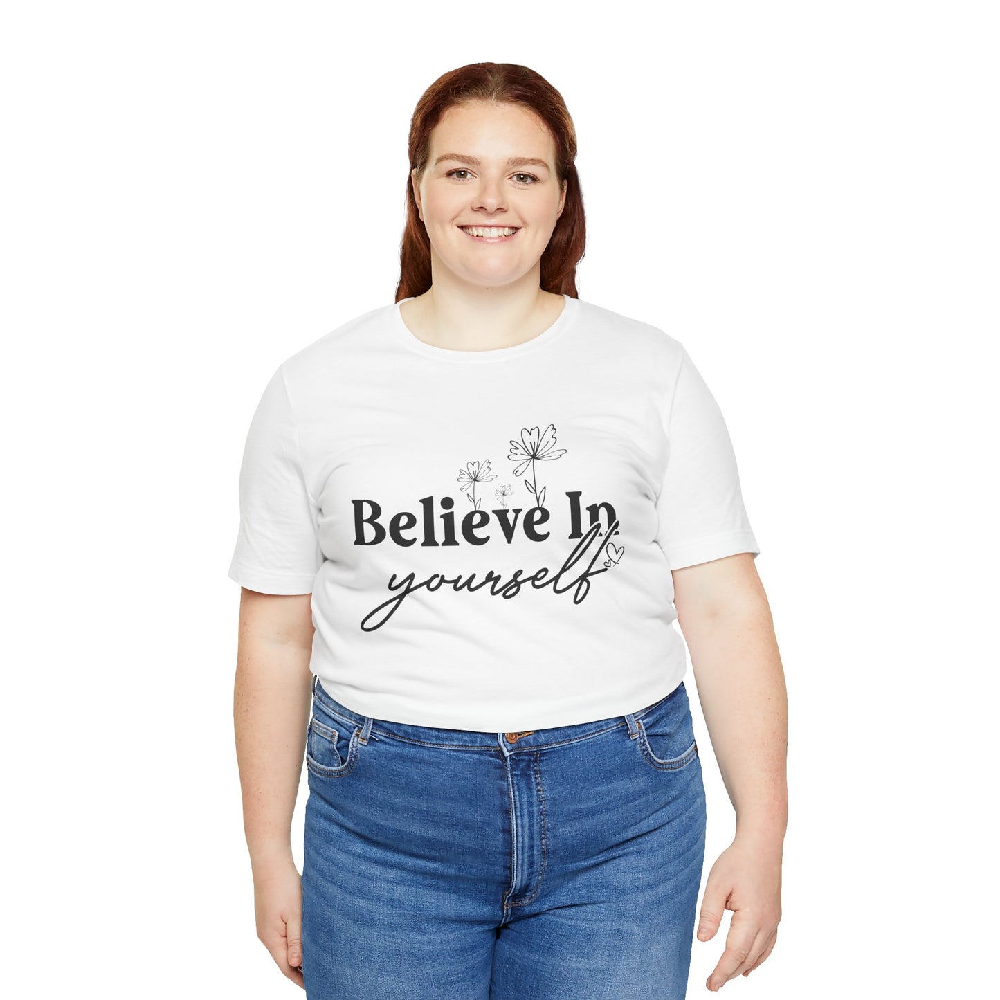 Believe In Yourself Unisex Short Sleeve Tee - Motivational Cotton Shirt