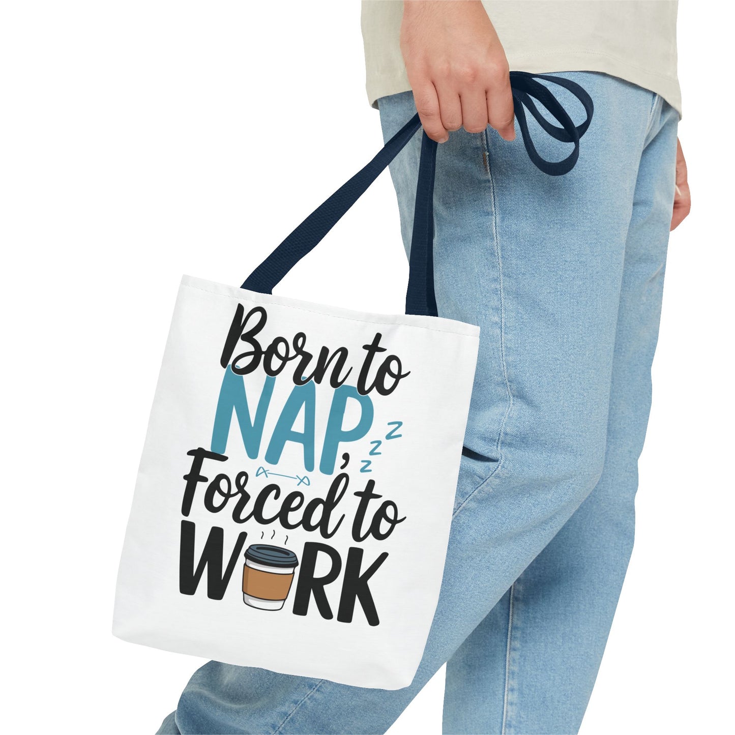 Born to Nap Forced to Work Tote Bag - Fun and Functional Gift for Coffee Lovers