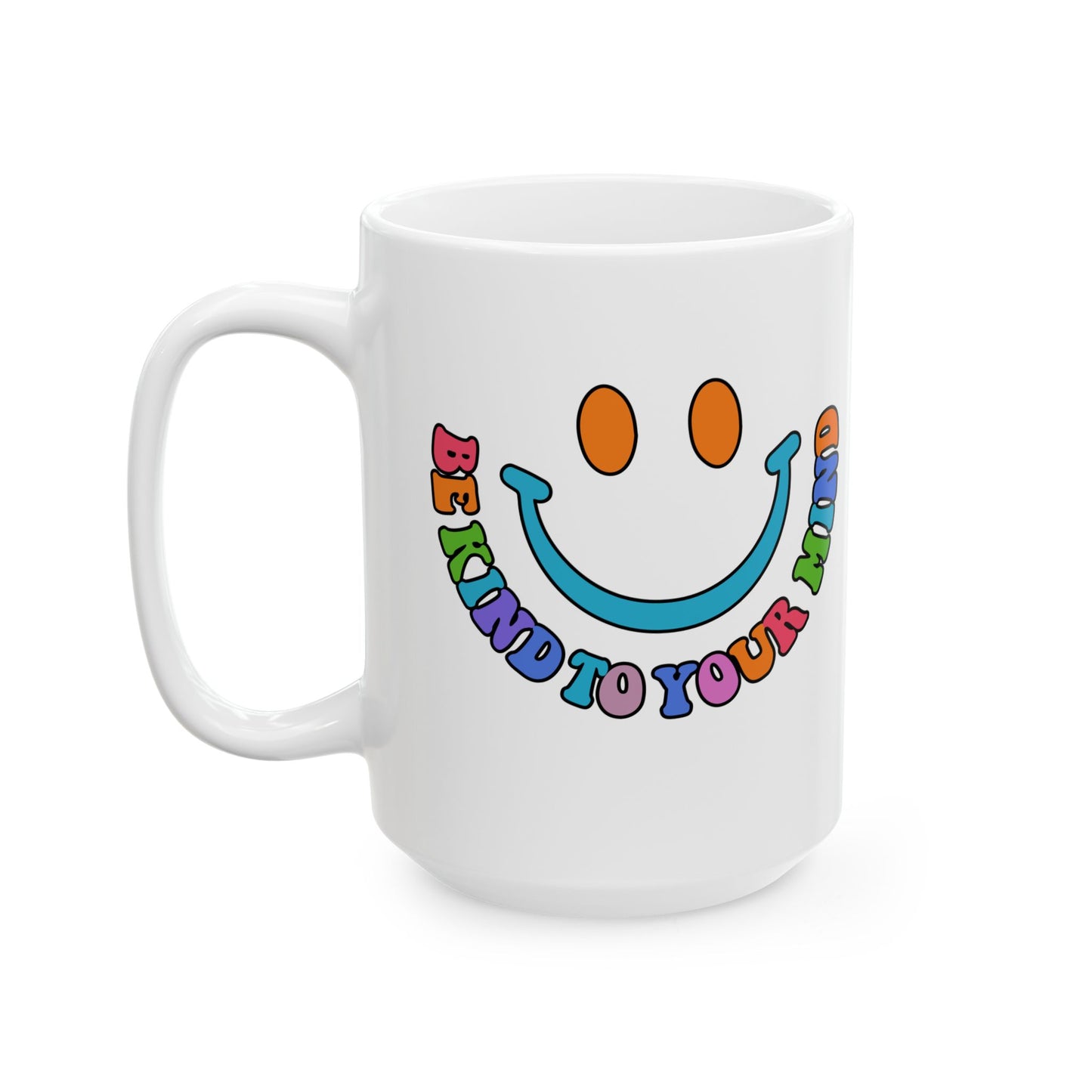 Be Kind Ceramic Mug - Colorful Motivational Design (11oz, 15oz)