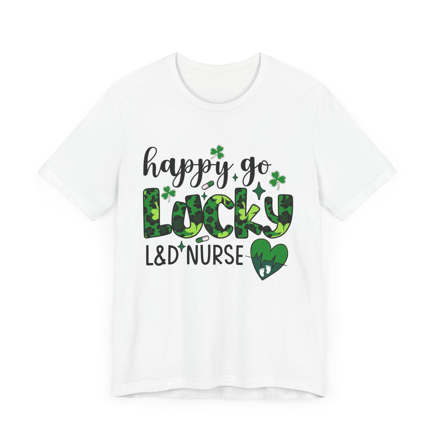 Happy Go Lucky Unisex Nurse Tee - St. Patrick's Day Shirt
