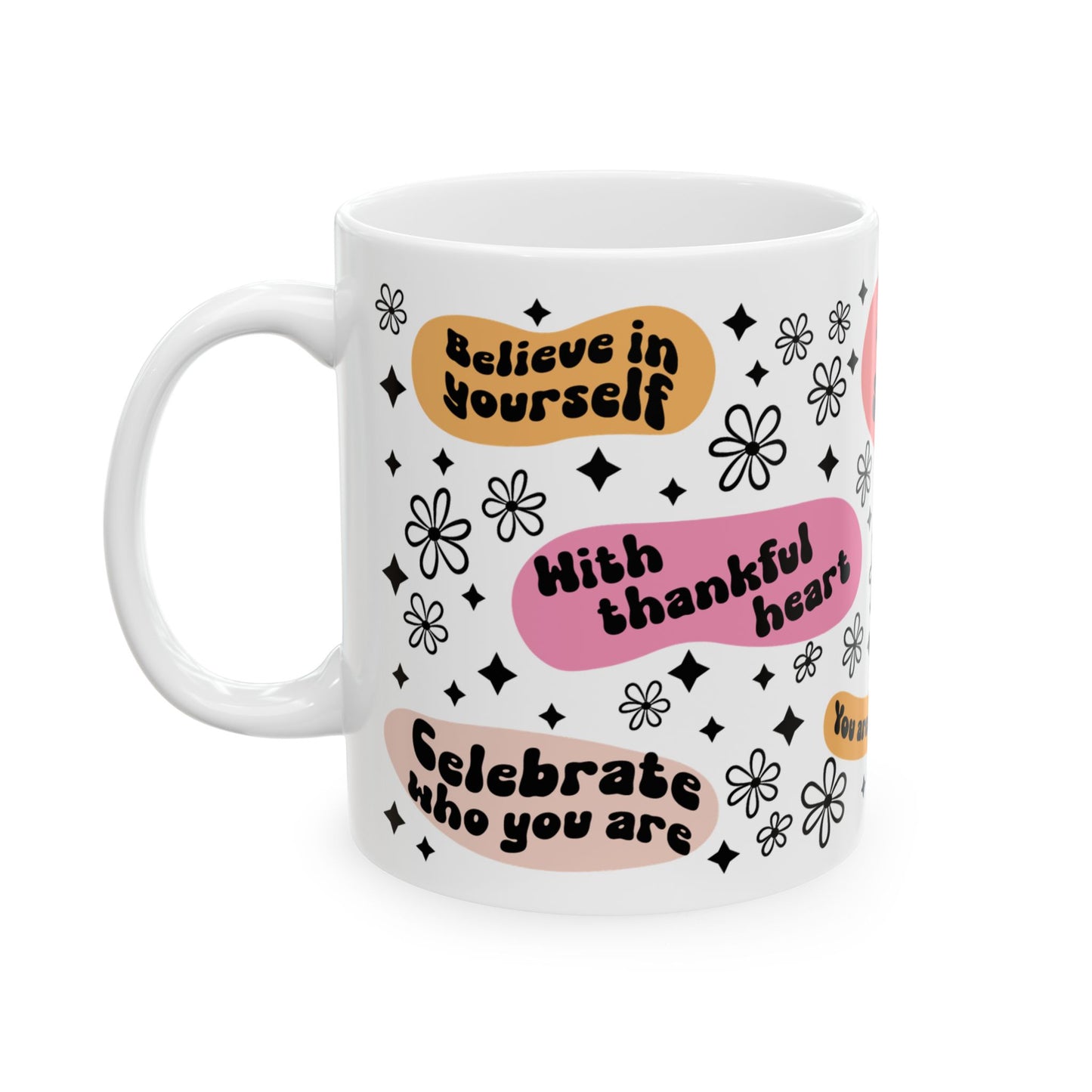 Inspirational Ceramic Mug - Self-Care & Positivity Quotes