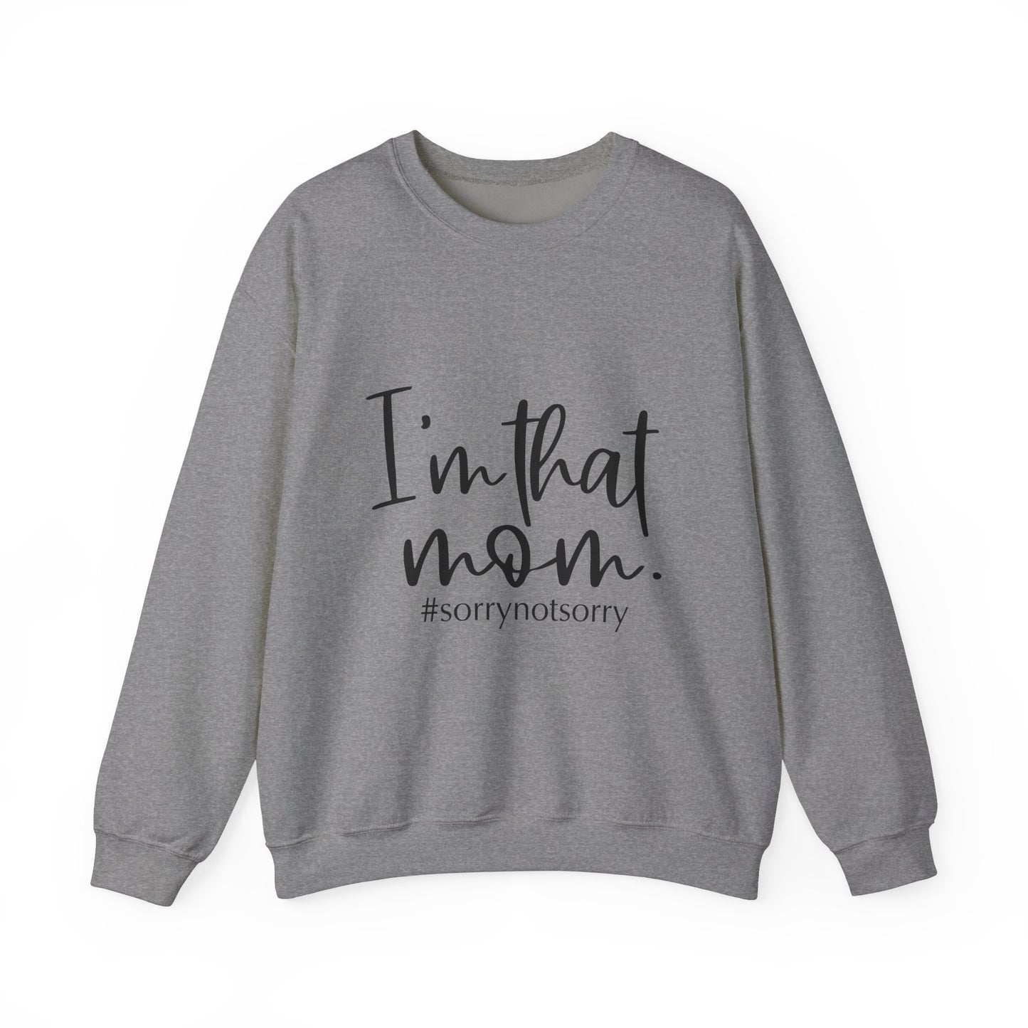 I'm That Mom Crewneck Sweatshirt – Cozy Unisex Heavy Blend™
