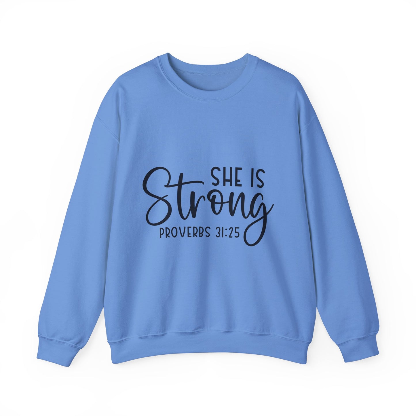 Inspirational Crewneck Sweatshirt - 'She Is Strong' Proverbs 31:25