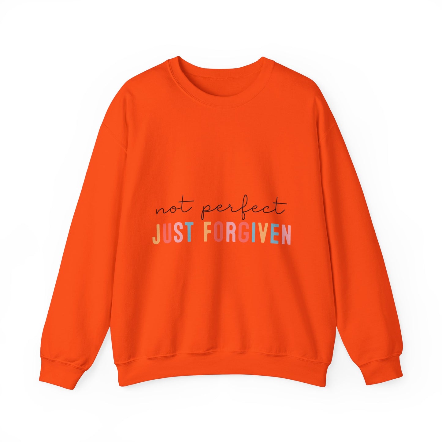 Unisex Forgiven Sweatshirt - Not Perfect, Just Forgiven - Cozy Casual Wear