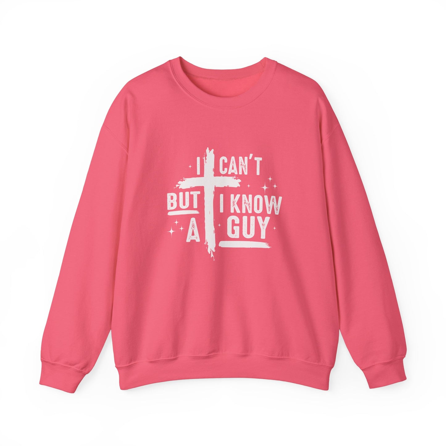 I Can't But I Know a Guy Unisex Crewneck Sweatshirt - Comfortable & Stylish
