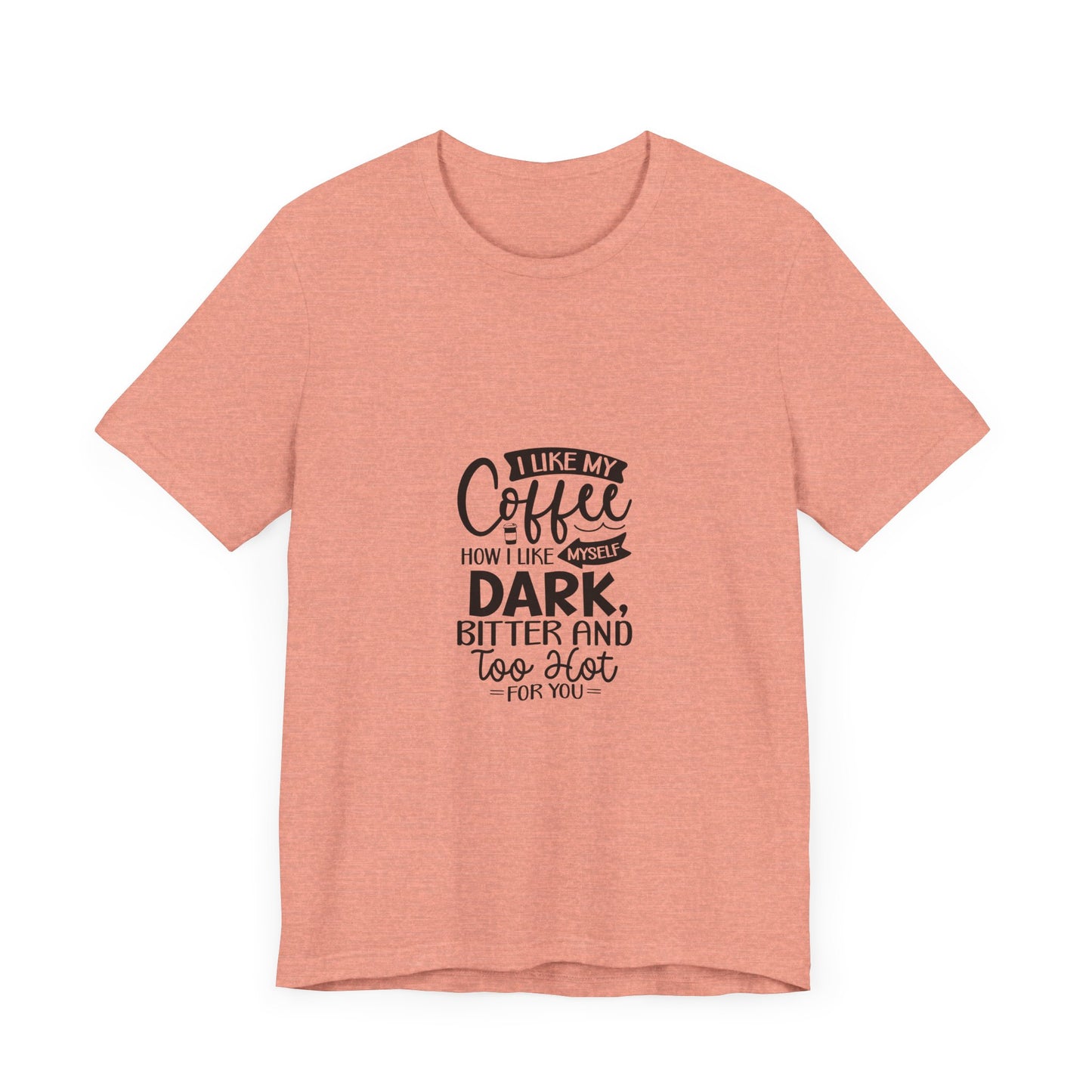 I Like My Coffee Dark Unisex Tee - Perfect for Coffee Lovers