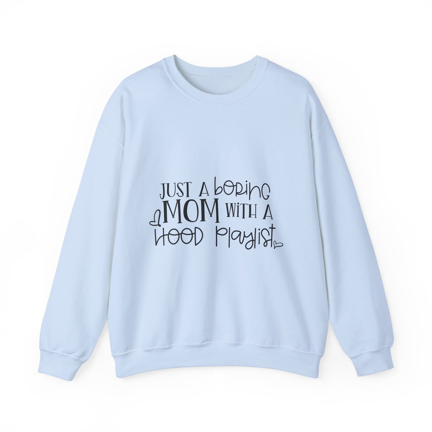 Just a Boring Mom with a Hood Playlist Sweatshirt - Unisex Heavy Blend™ Crewneck