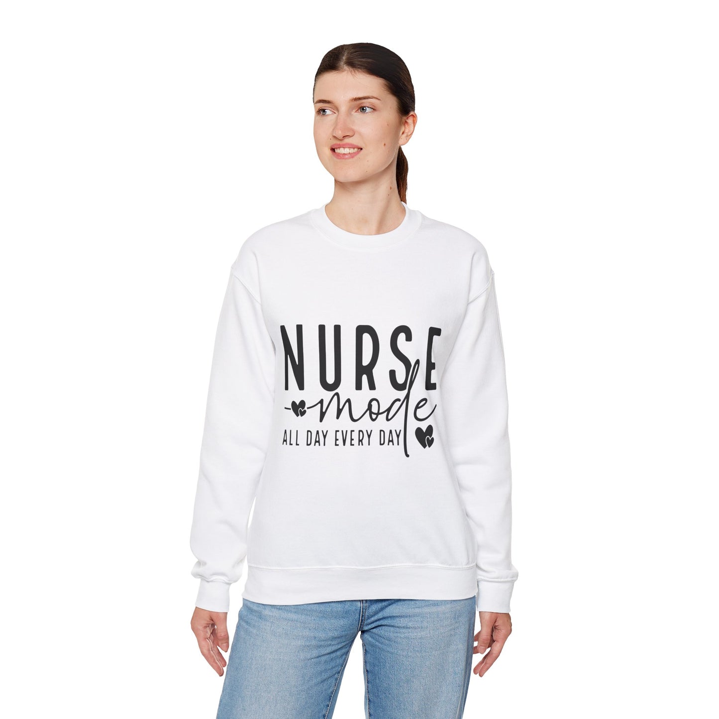 Nurse Mode Crewneck Sweatshirt - All Day Every Day - Perfect Gift for Healthcare Workers