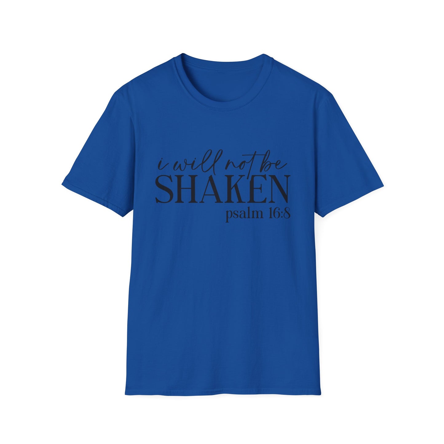 I Will Not Be Shaken Psalm 16:8 T-Shirt — Inspirational Christian Tee