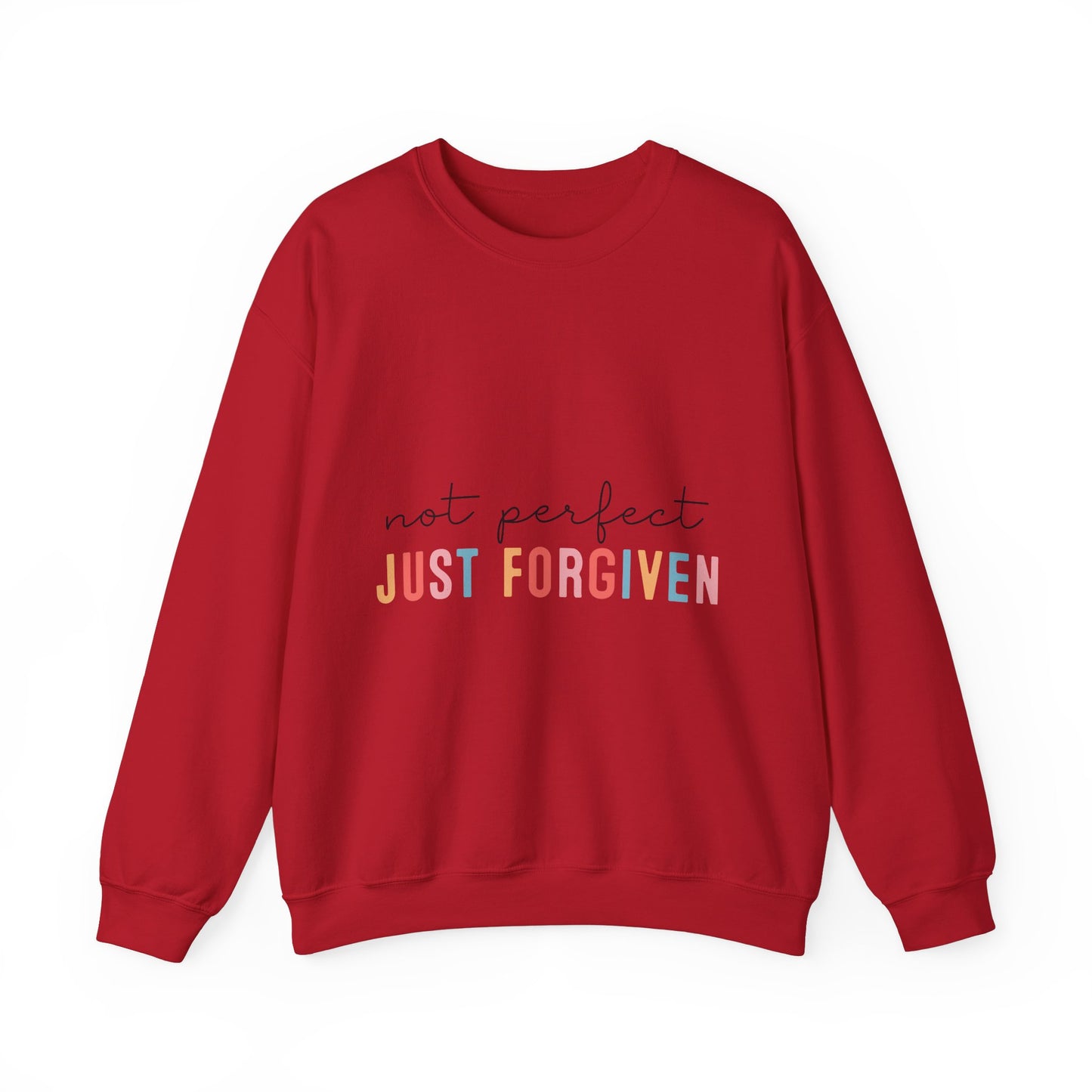 Unisex Forgiven Sweatshirt - Not Perfect, Just Forgiven - Cozy Casual Wear
