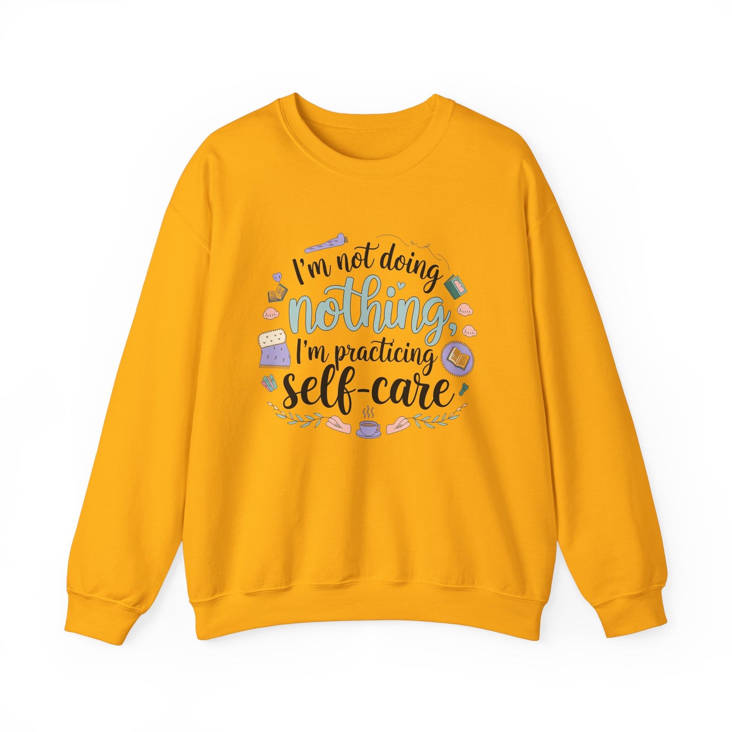 Self-Care Crewneck Sweatshirt – Practice Mindfulness in Comfort