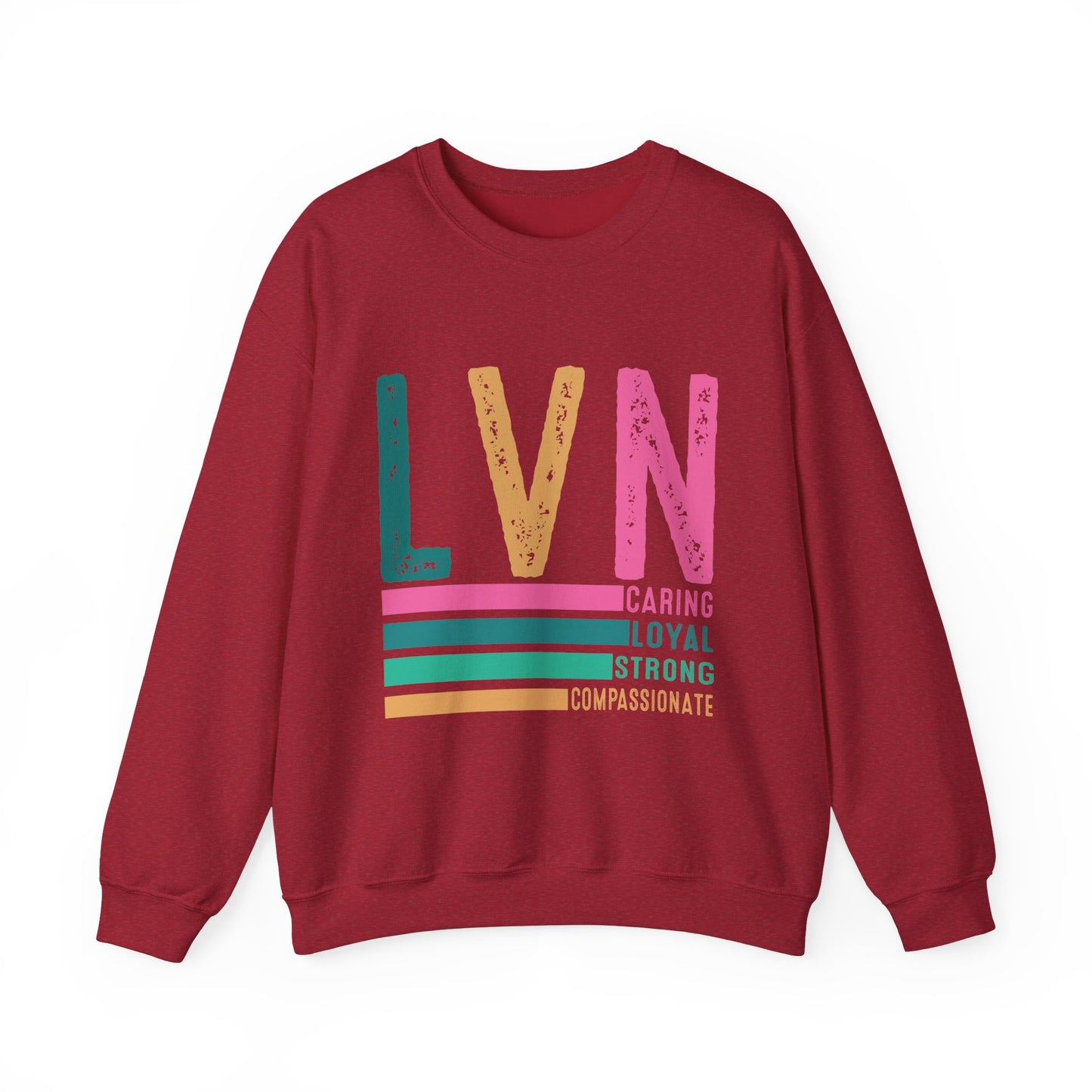 Caring LVN Unisex Sweatshirt - Strong and Loyal Crewneck