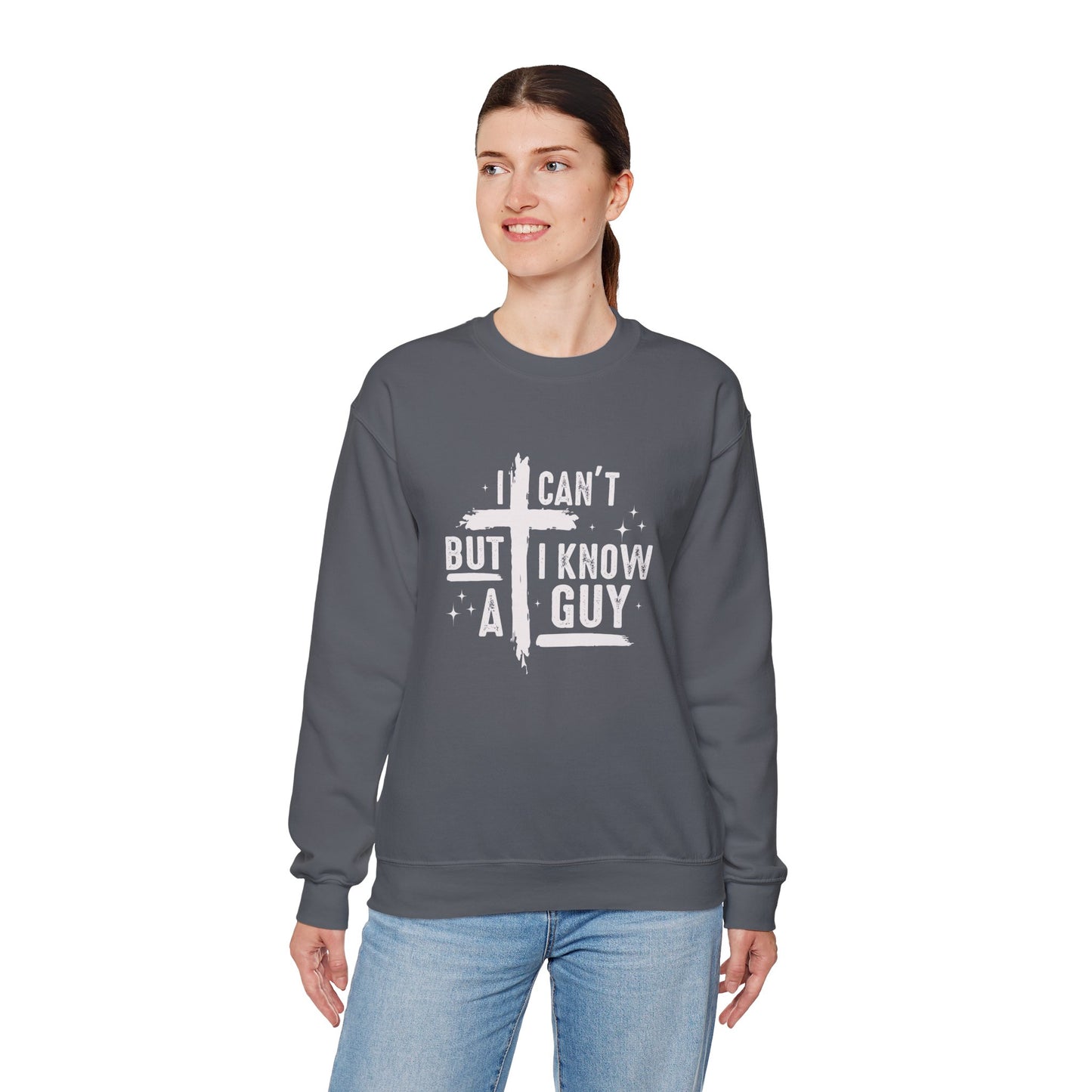 I Can't But I Know a Guy Unisex Crewneck Sweatshirt - Comfortable & Stylish