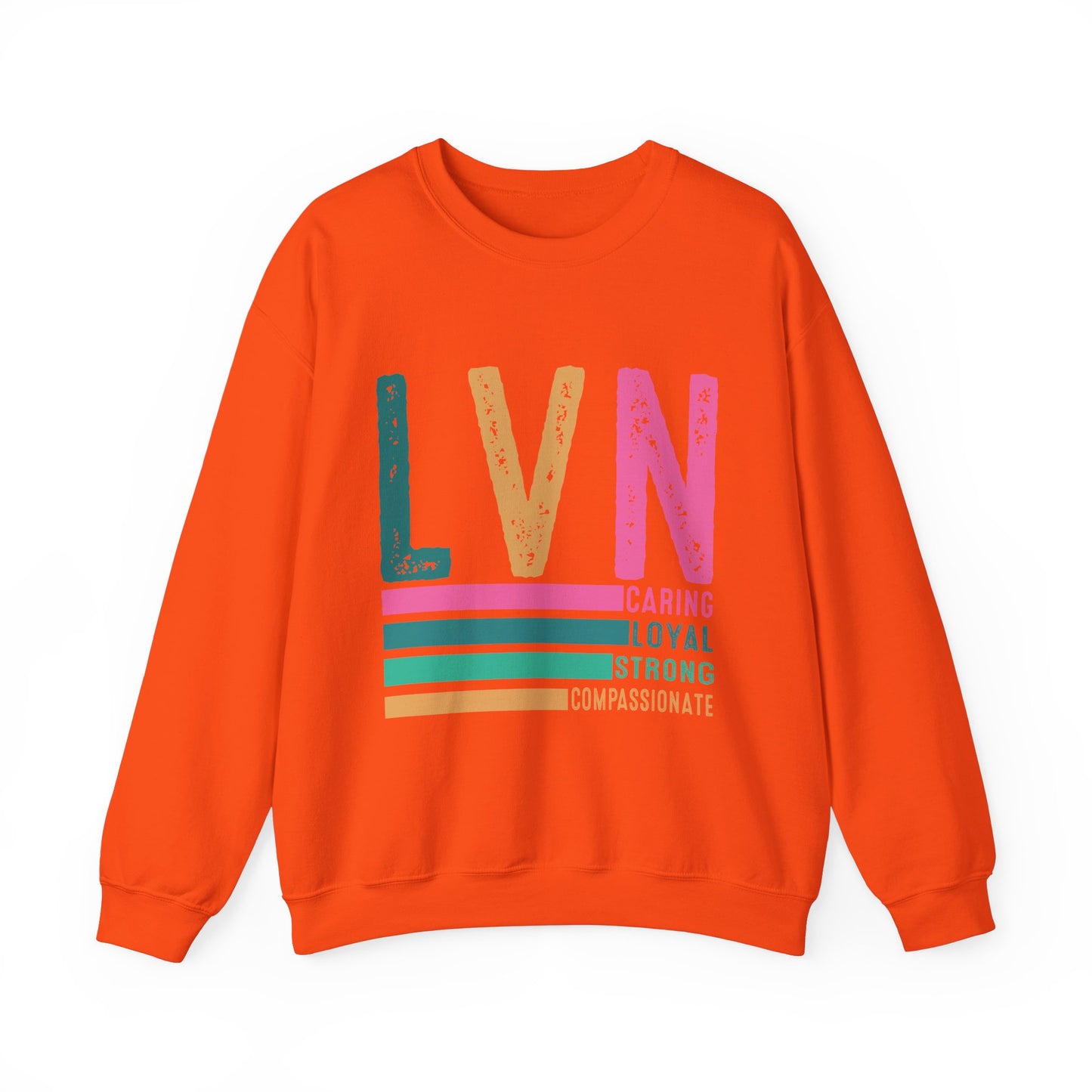 Caring LVN Unisex Sweatshirt - Strong and Loyal Crewneck