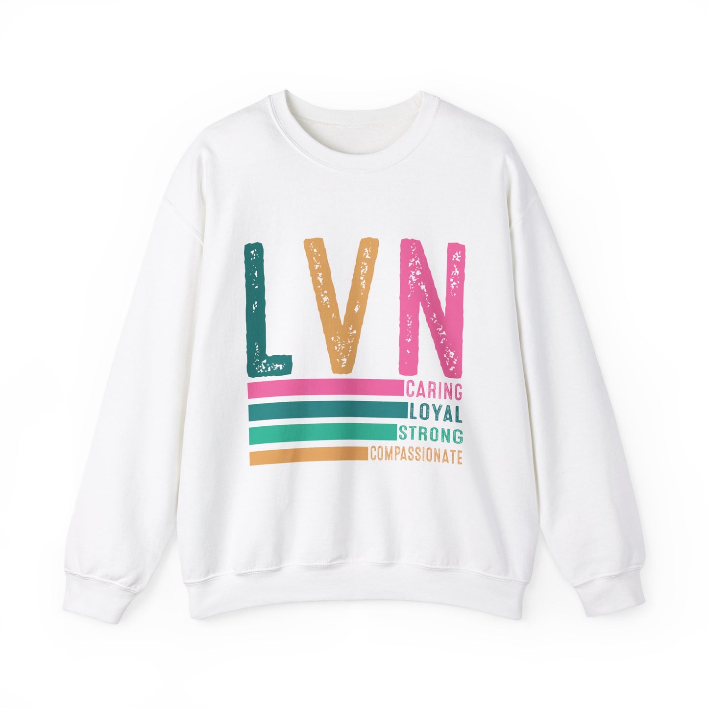 Caring LVN Unisex Sweatshirt - Strong and Loyal Crewneck