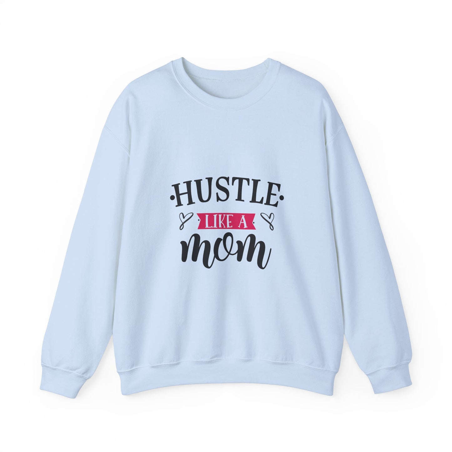 Hustle Like A Mom Unisex Crewneck Sweatshirt