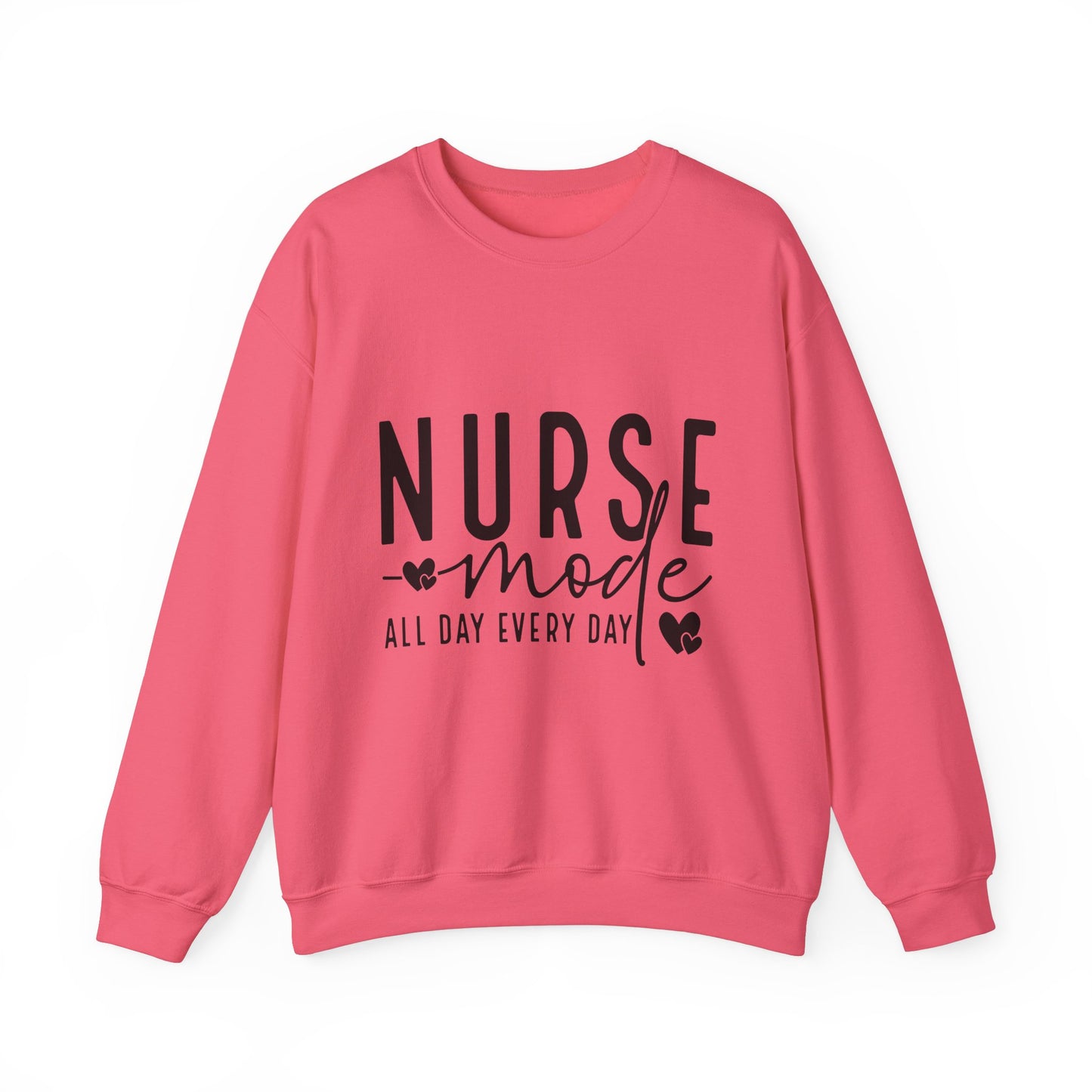Nurse Mode Crewneck Sweatshirt - All Day Every Day - Perfect Gift for Healthcare Workers