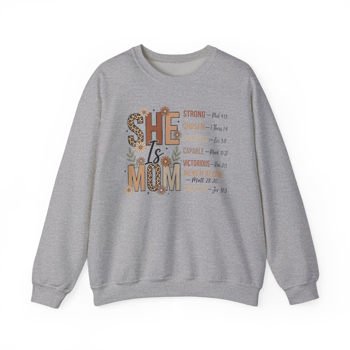 She Is Mom Inspirational Sweatshirt — Floral Faith-Based Mother's Day Gift