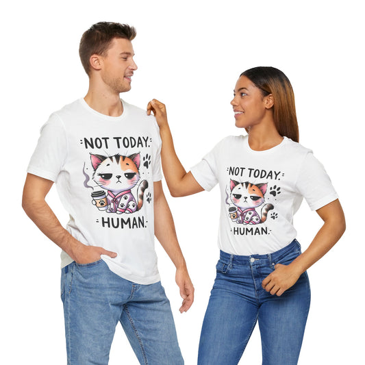 Funny Cat Lover Tee – 'Not Today, Human' Unisex Jersey Short Sleeve T-Shirt