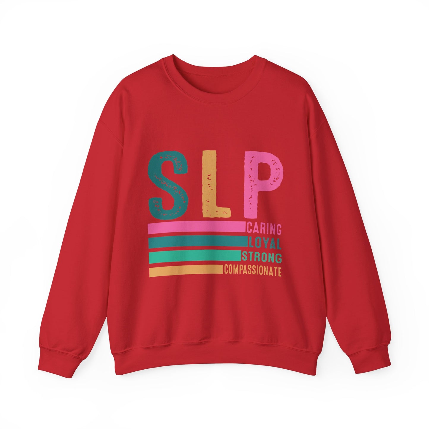 Caring Loyal Strong Crewneck Sweatshirt