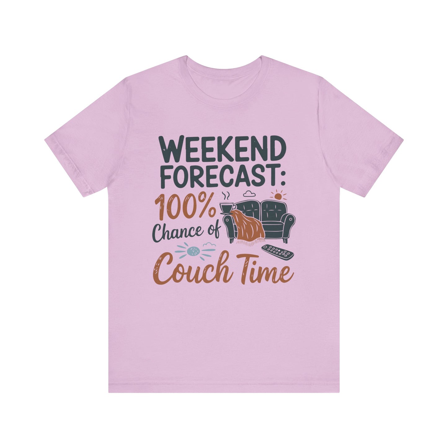 Weekend Forecast Couch Time Unisex Tee