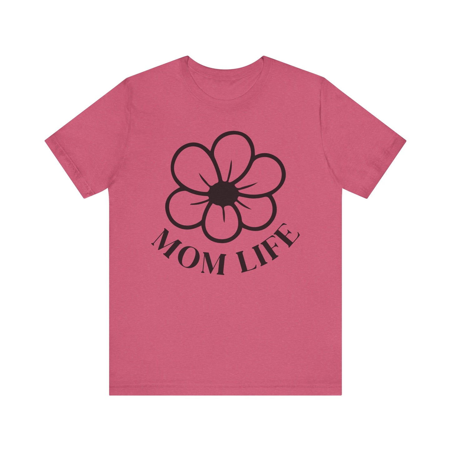 Mom Life Short Sleeve Tee - Perfect for Mothers!