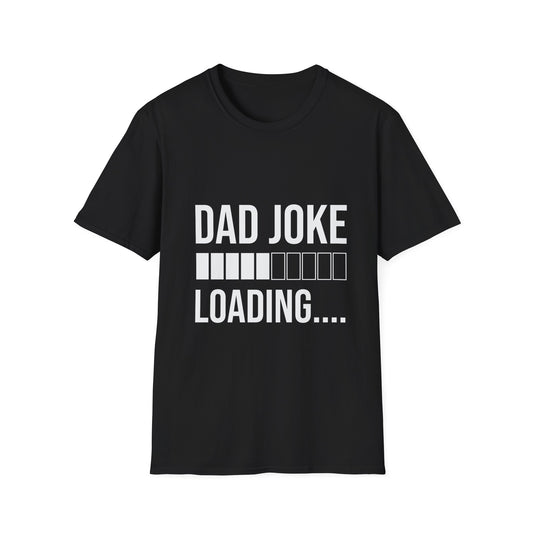 Funny Dad Joke Loading T-Shirt, Gift for Father's Day