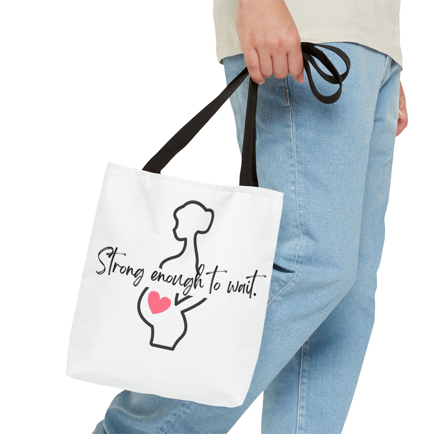 Strong Enough to Wait Maternity Tote Bag - Pregnancy Support & Empowerment