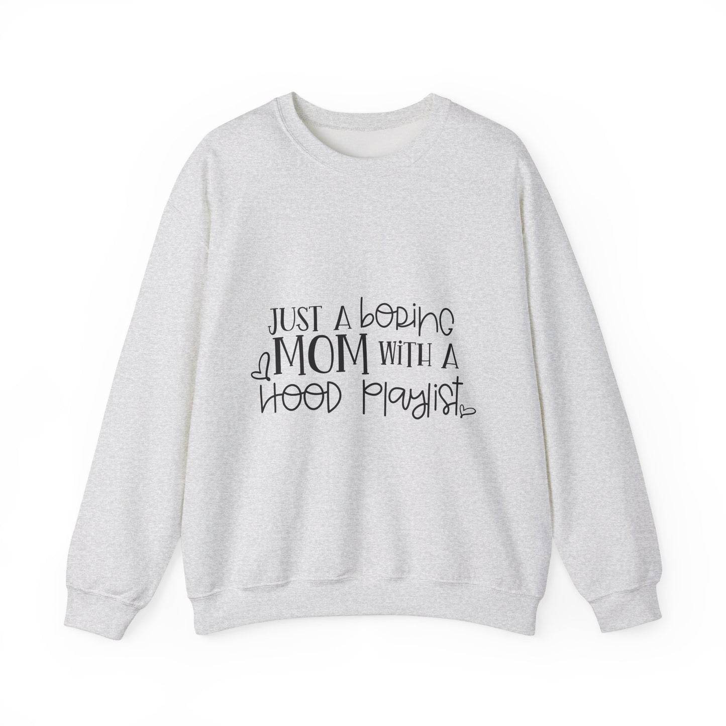 Just a Boring Mom with a Hood Playlist Sweatshirt - Unisex Heavy Blend™ Crewneck