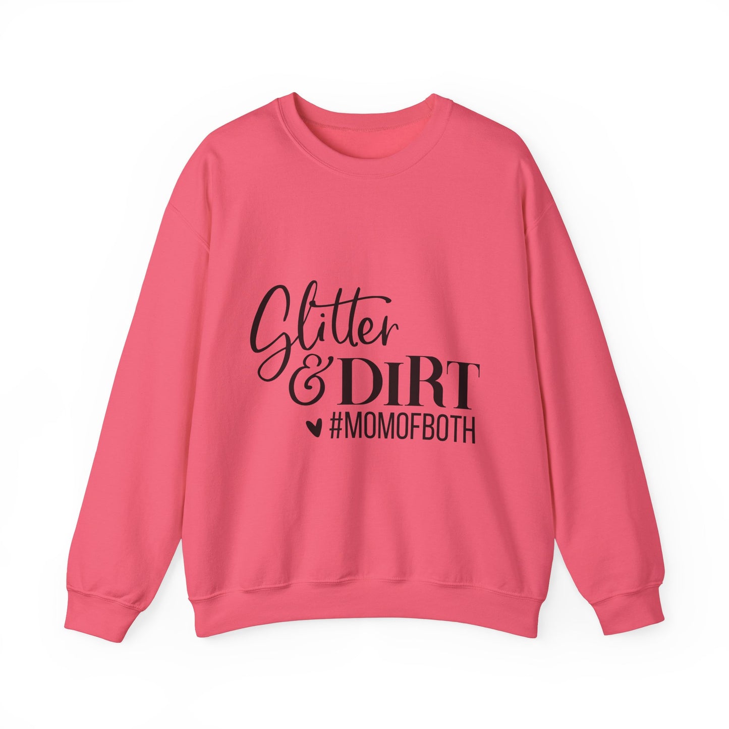 Mom of Both Glitter & Dirt Crewneck Sweatshirt