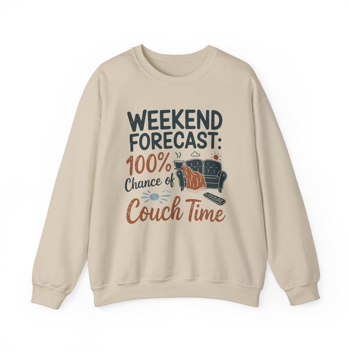 Weekend Forecast Couch Time Unisex Sweatshirt