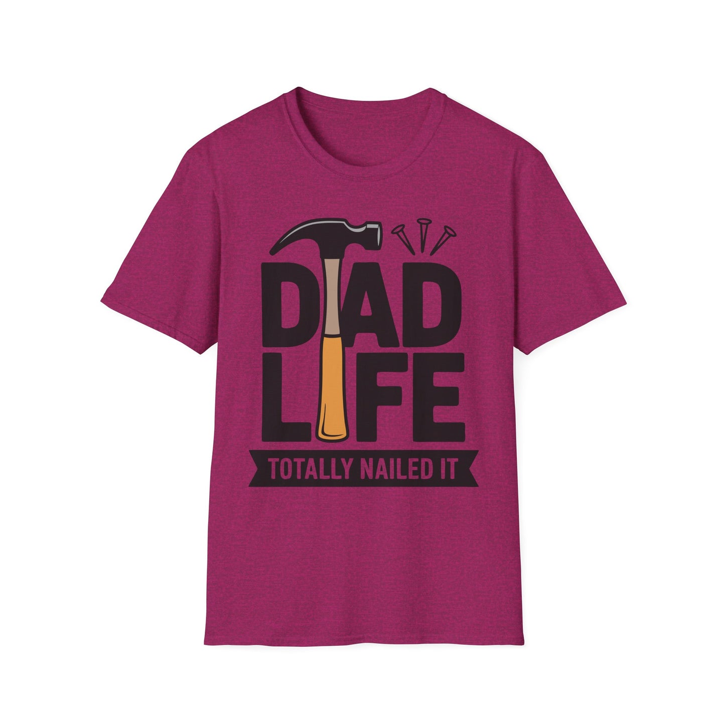 Dad Life Totally Nailed It T-Shirt, Fun Father's Day Gift