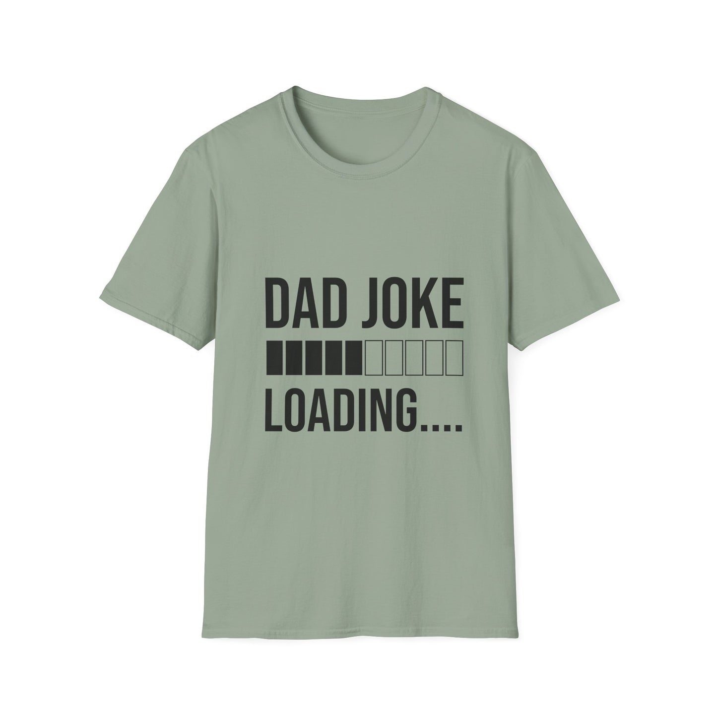 Dad Joke Loading  T-Shirt | Funny Gift for Dads, Father’s Day