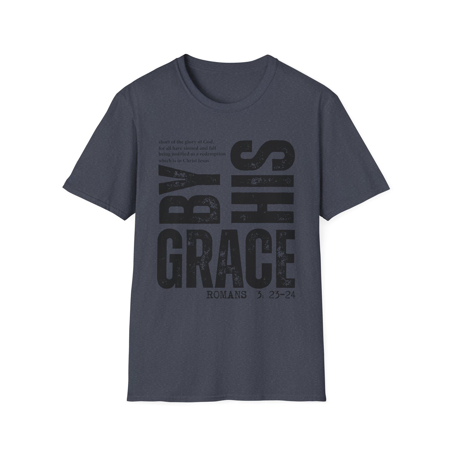 My Grace T-Shirt — 'By His Grace' Christian Faith Tee (Romans 3:23-24)
