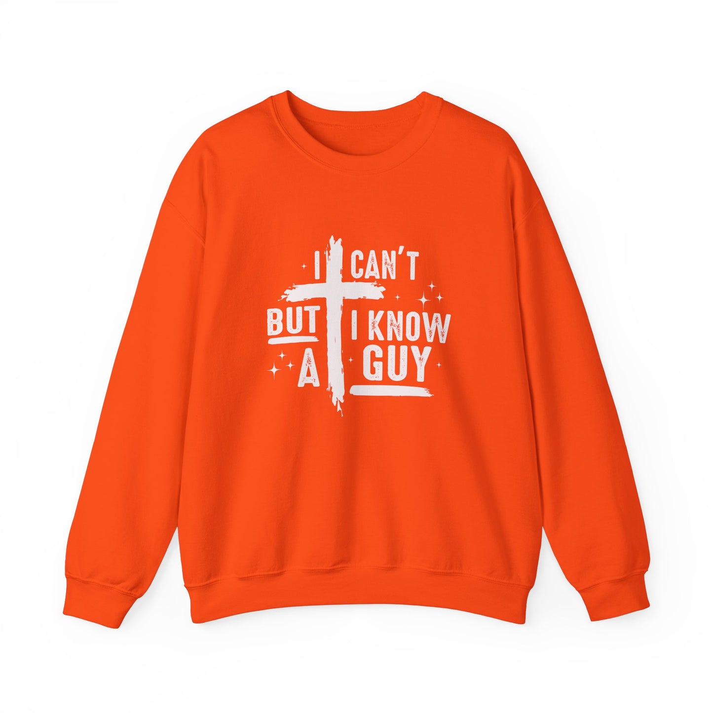 I Can't But I Know a Guy Unisex Crewneck Sweatshirt - Comfortable & Stylish