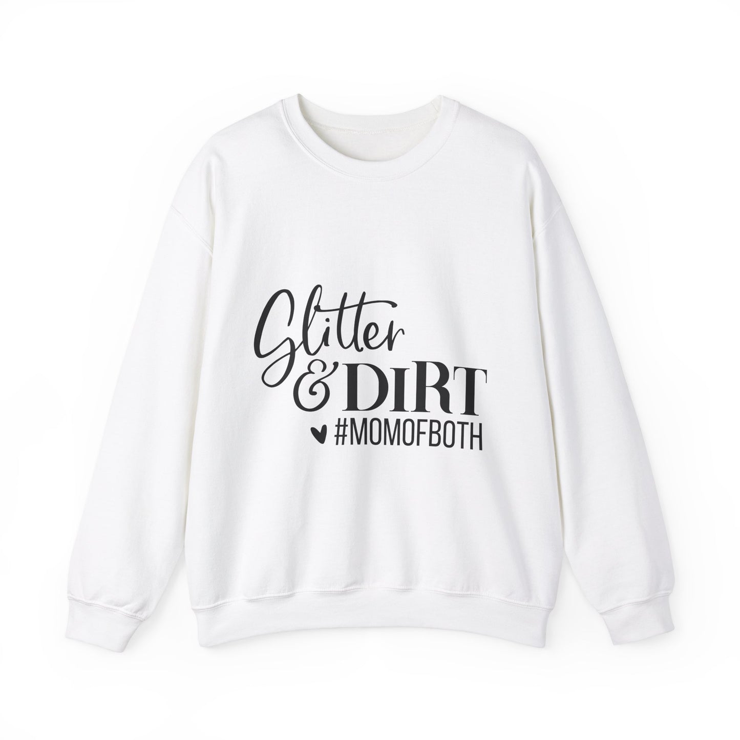Mom of Both Glitter & Dirt Crewneck Sweatshirt