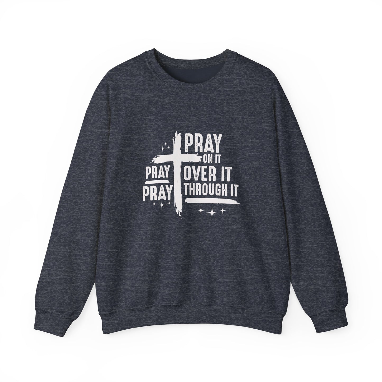 Faith-Inspired Unisex Crewneck Sweatshirt - 'Pray on it, Pray over it, Pray through it'