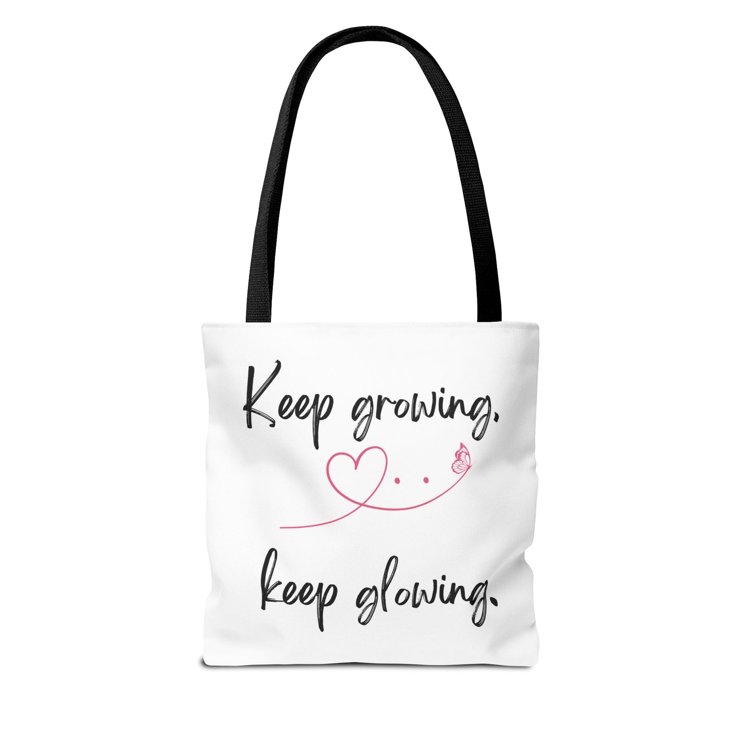 Inspirational Tote Bag - "Keep Growing, Keep Glowing"