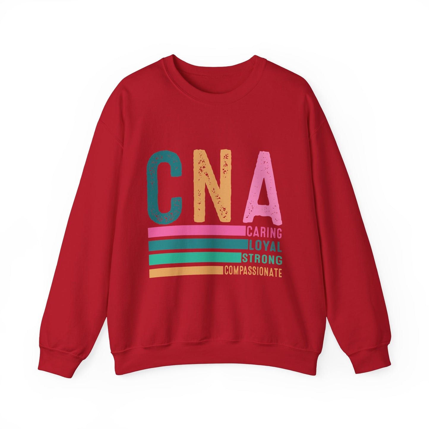 CNA Pride Crewneck Sweatshirt | Caring, Loyal, Strong & Compassionate