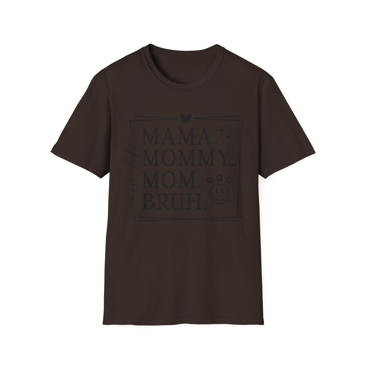 Mama Mommy Mom Bruh T-Shirt – Funny Mother's Day Tee for New & Expecting Moms