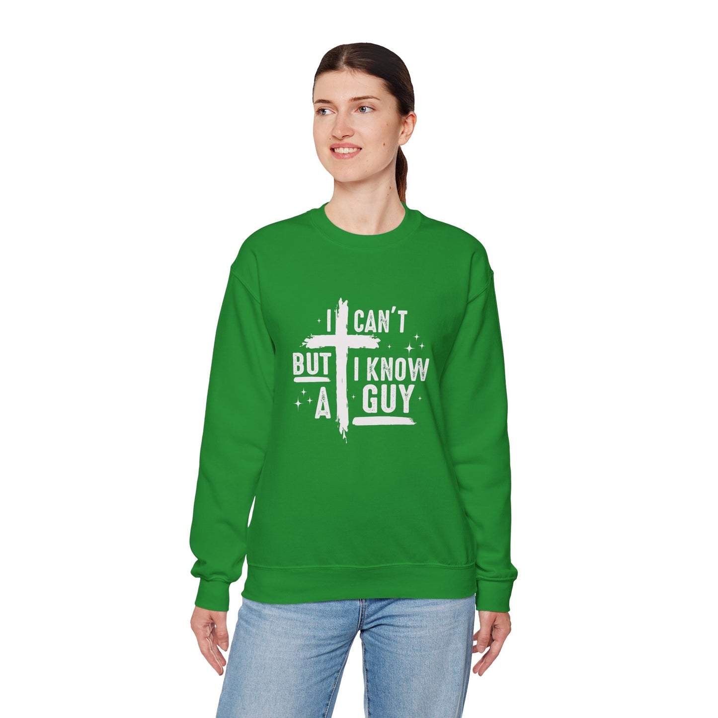 I Can't But I Know a Guy Unisex Crewneck Sweatshirt - Comfortable & Stylish