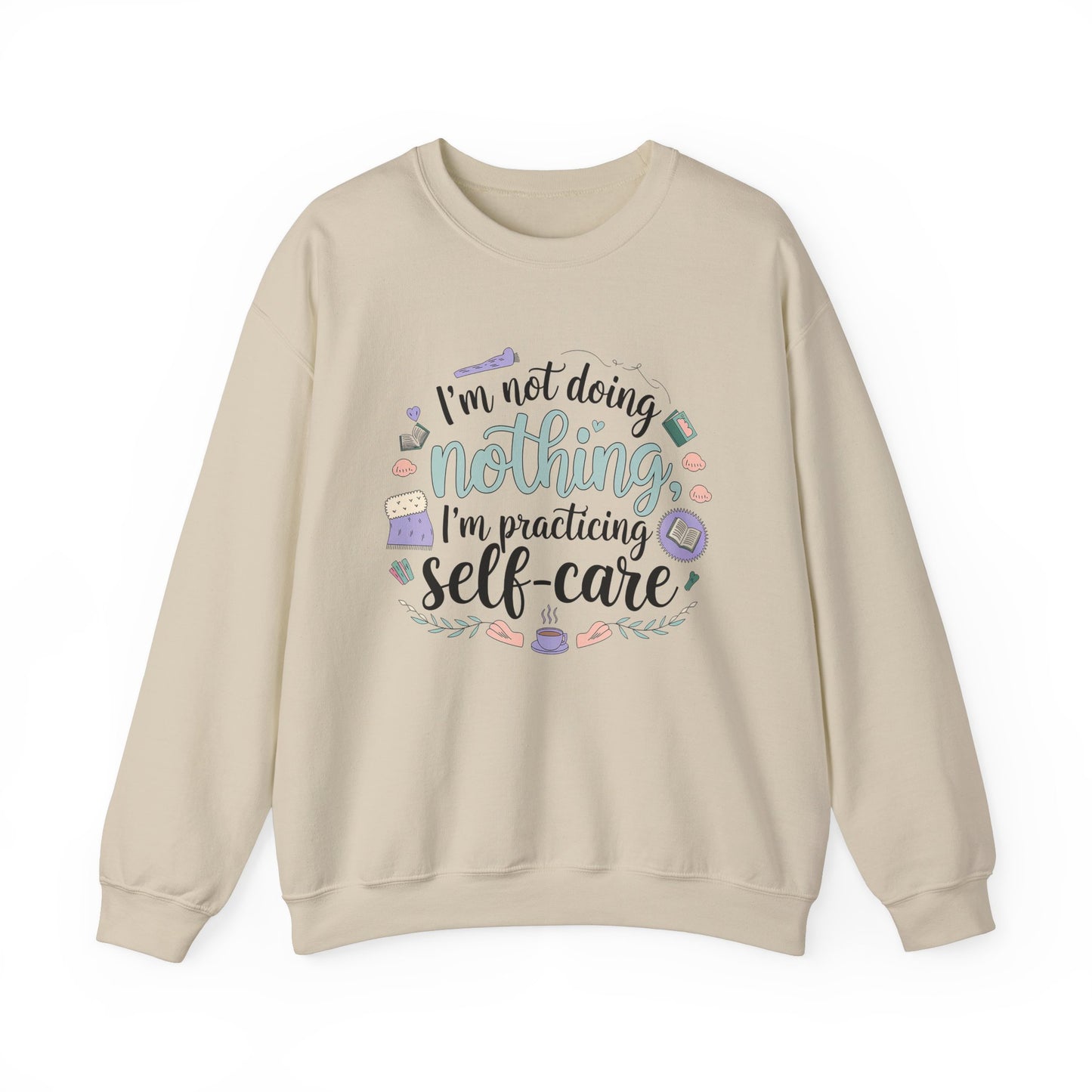 Self-Care Crewneck Sweatshirt – Practice Mindfulness in Comfort