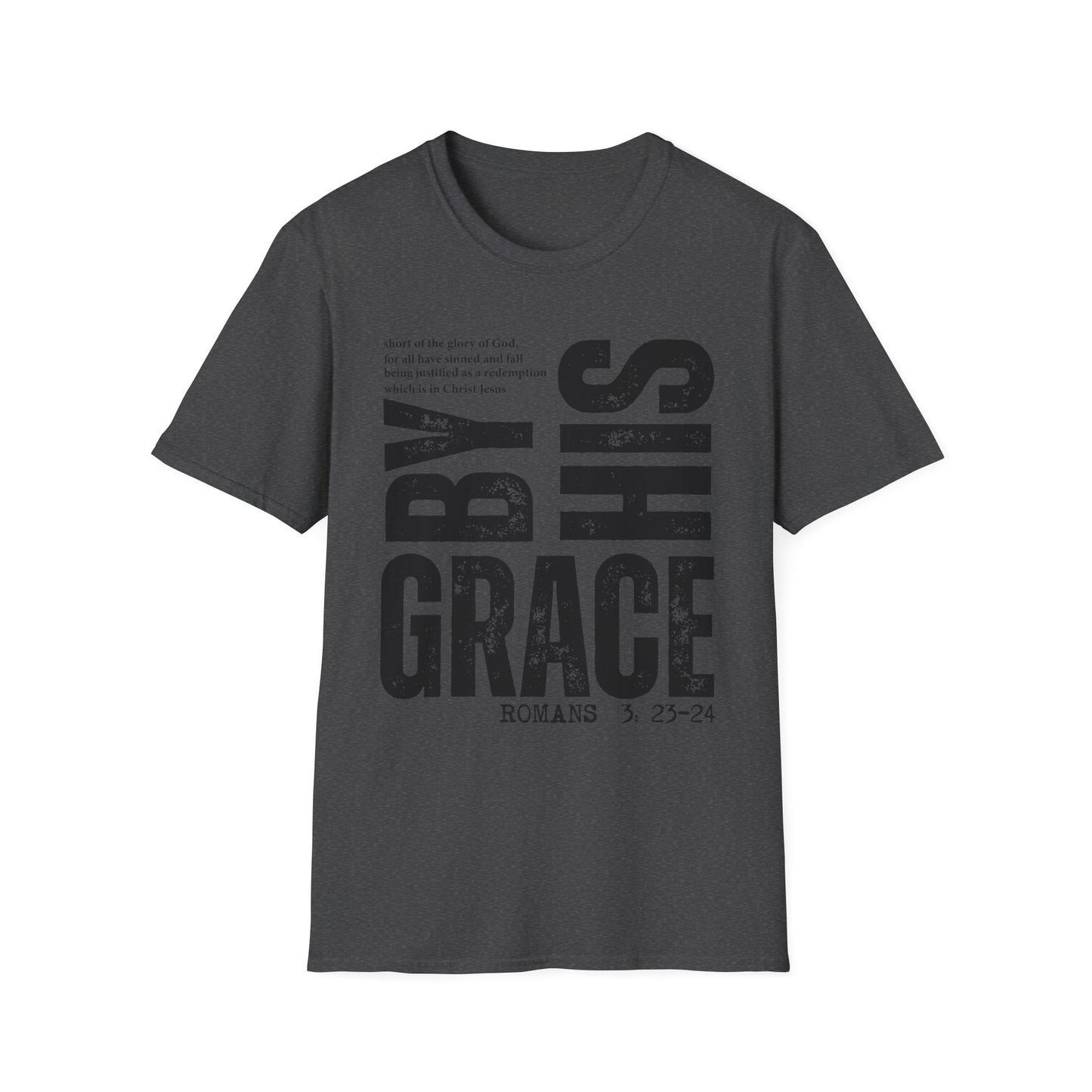 My Grace T-Shirt — 'By His Grace' Christian Faith Tee (Romans 3:23-24)