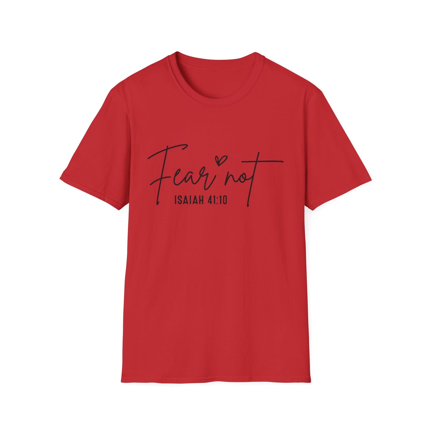 T-Shirt — "Fear Not" Isaiah 41:10 Inspirational Christian Tee