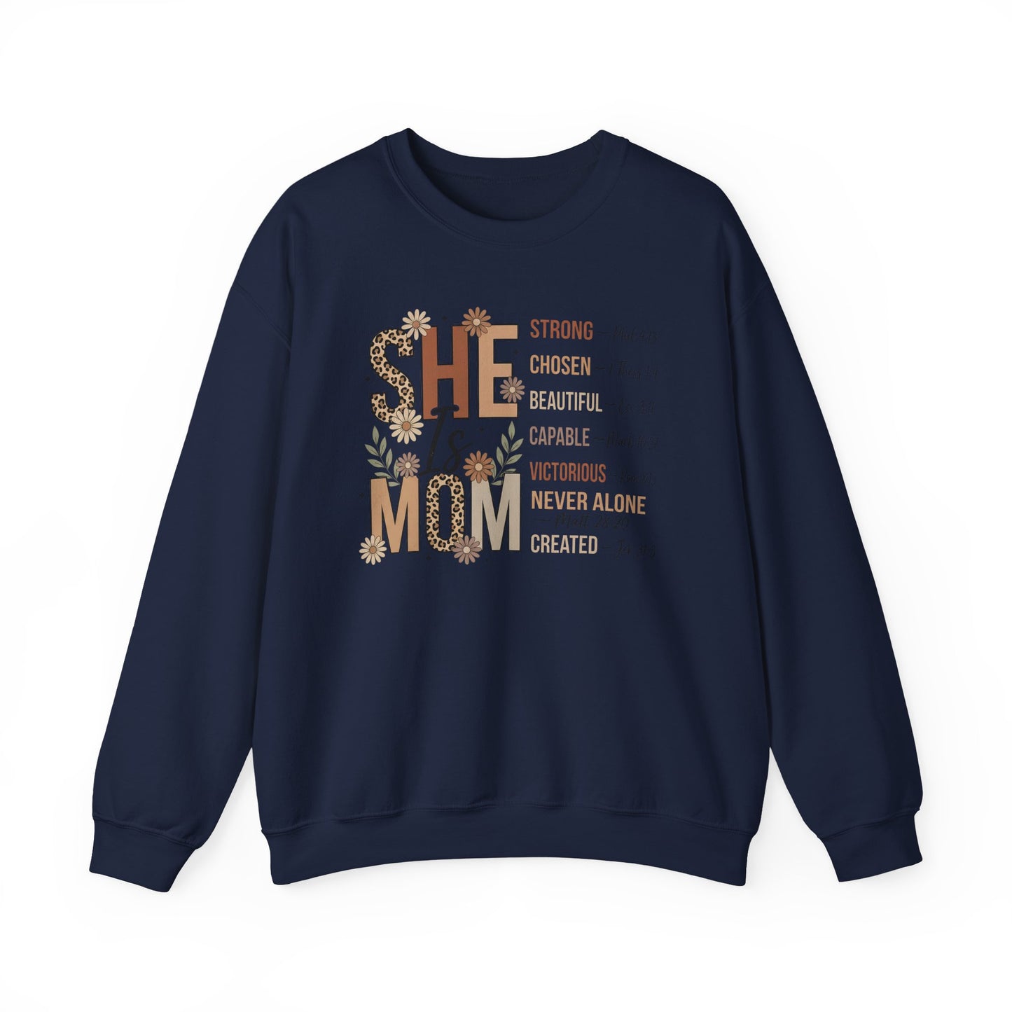 She Is Mom Inspirational Sweatshirt — Floral Faith-Based Mother's Day Gift