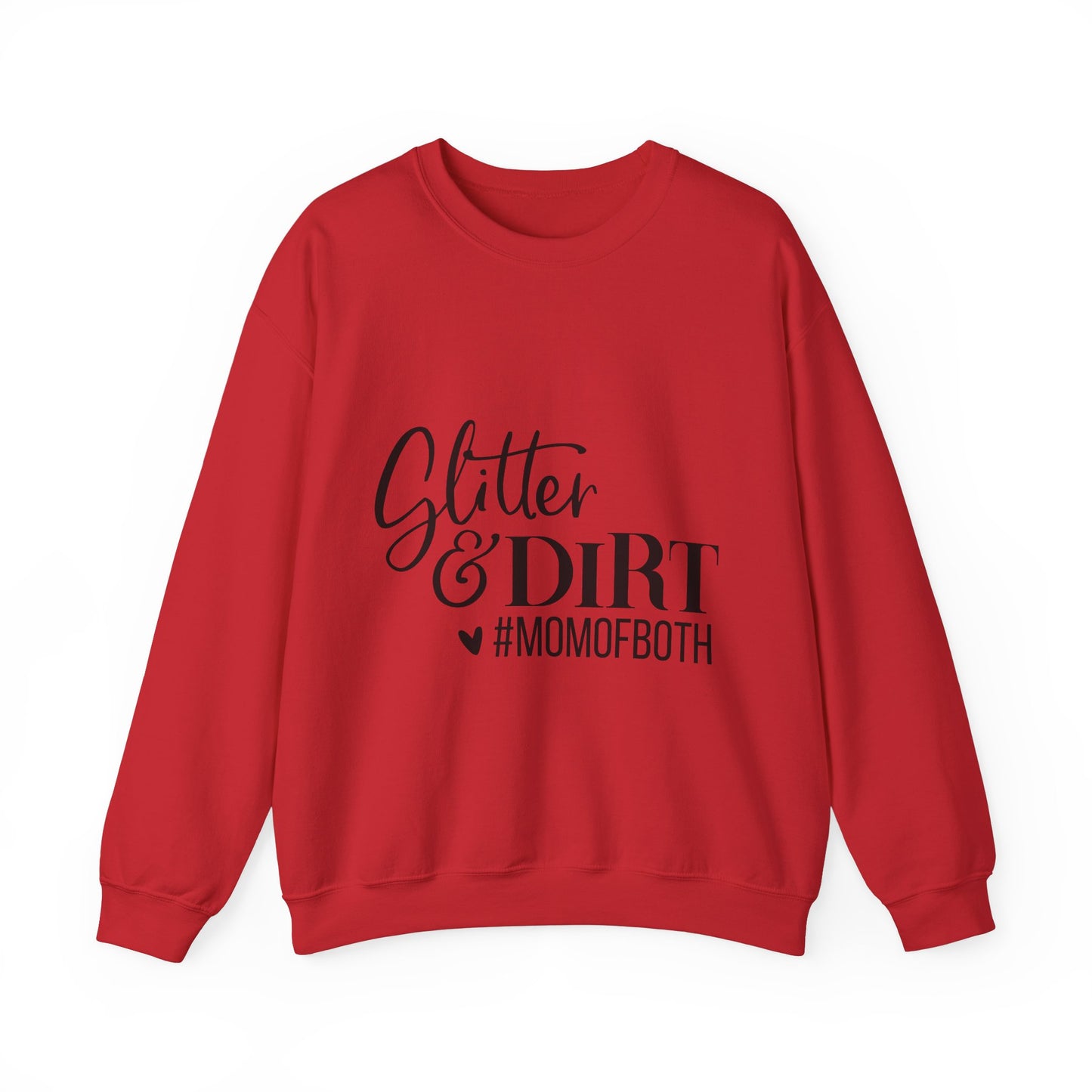 Mom of Both Glitter & Dirt Crewneck Sweatshirt