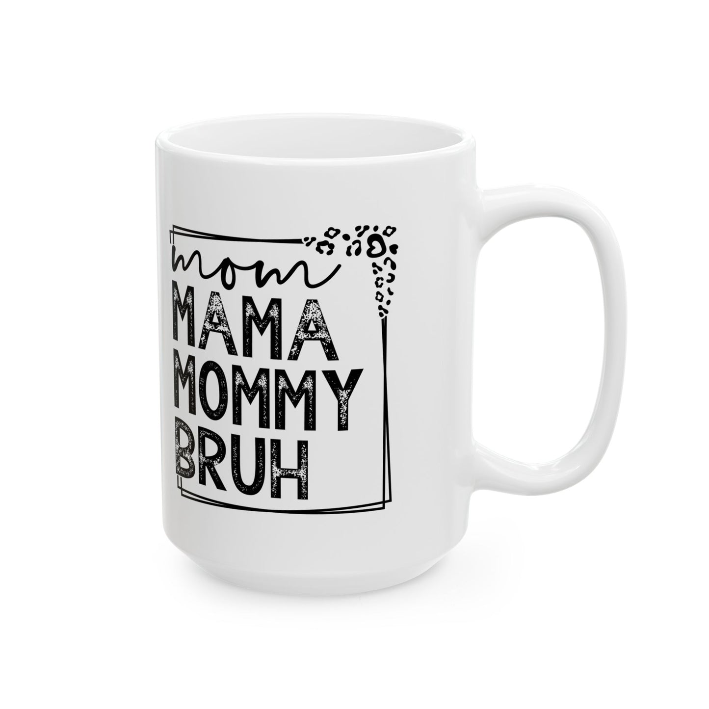 Funny "Mommy" Ceramic Mug - Perfect Gift for Mothers